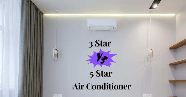 AC 3 Star vs 5 Star Which Cooling System is Right for You?